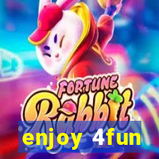 enjoy 4fun